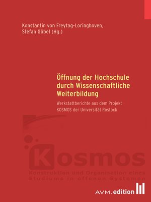 cover image of Öffnung der Hochschule durch Wissenschaftliche Weiterbildung